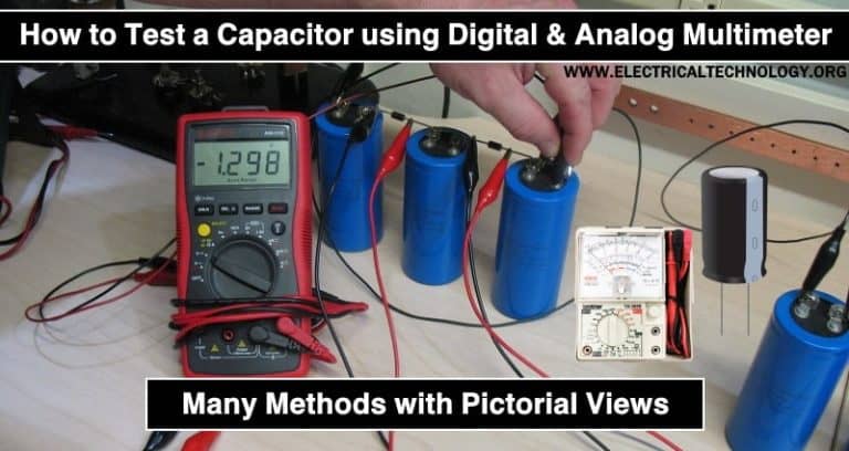 How to Test a Capacitor Using Digital and Analog Multimeter?