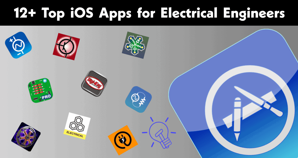 12+ Top iOS Apps for Electrical & Electronics Engineers