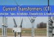 Current Transformers (CT) – Types, Characteristic & Applications