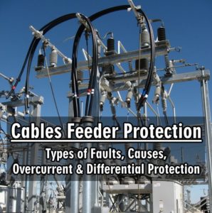 Cables Feeder Protection - Overcurrent & Differential Protection