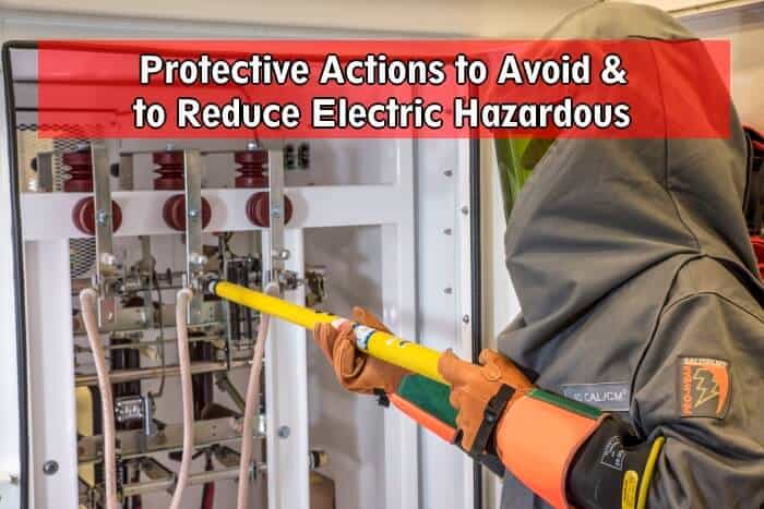 Protective Actions to Avoid & to Reduce Electric Hazardous