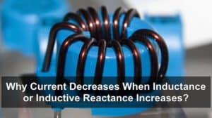 Why Current Decreases When Inductance and Reactance Increases?