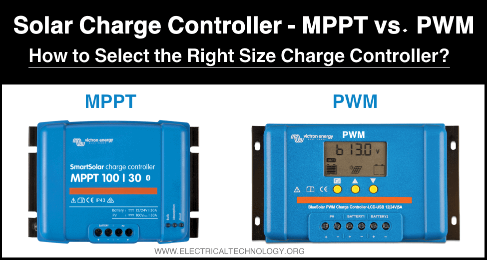Solar Charge Controller - MPPT vs. PWM - How to Select the Right Size Charge Controller