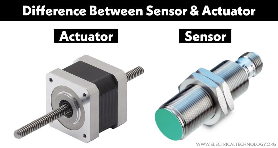 Difference Between Sensor & Actuator
