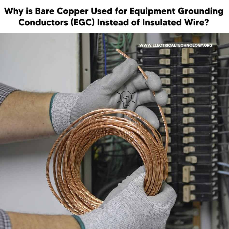 Why is bare copper used for Equipment Grounding Conductors (EGC) instead of insulated wire
