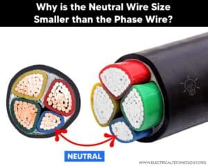 Why is the Neutral Wire Size Smaller than the Phase Wire?