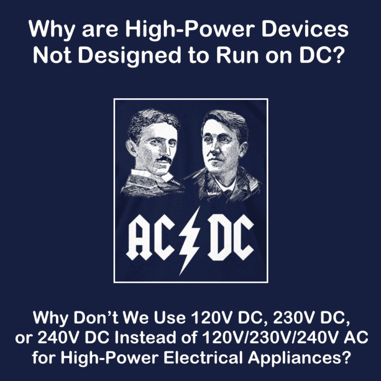Why are High-Power Devices Not Designed to Run on DC Voltage?